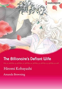 The Billionaire's Defiant Wife